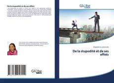 Capa do livro de De la stupodité et de ses effets 
