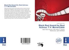 Bookcover of Black Reel Award for Best Actress: T.V. Movie/Cable