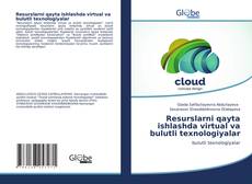Bookcover of Resurslarni qayta ishlashda virtual va bulutli texnologiyalar
