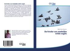 Bookcover of De hinder van stedelijke wilde vogels