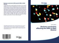 Capa do livro de Business constraints affecting the SMEs in Bahi District 
