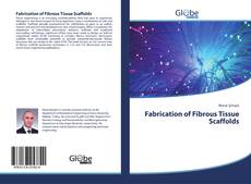 Buchcover von Fabrication of Fibrous Tissue Scaffolds