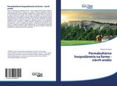 Bookcover of Permakultúrne hospodárenie na farme - návrh areálu