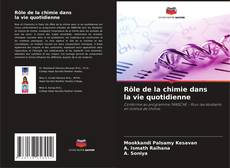 Bookcover of Rôle de la chimie dans la vie quotidienne