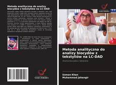 Borítókép a  Metoda analityczna do analizy biocydów z tekstyliów na LC-DAD - hoz