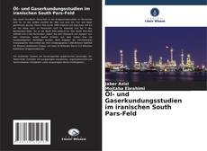 Buchcover von Öl- und Gaserkundungsstudien im iranischen South Pars-Feld
