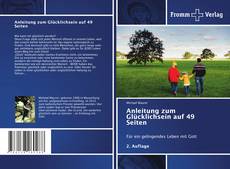 Couverture de Anleitung zum Glücklichsein auf 49 Seiten