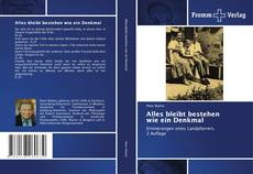 Couverture de Alles bleibt bestehen wie ein Denkmal
