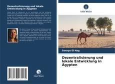 Buchcover von Dezentralisierung und lokale Entwicklung in Ägypten