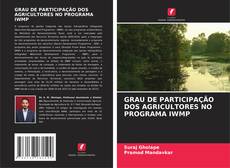 Capa do livro de GRAU DE PARTICIPAÇÃO DOS AGRICULTORES NO PROGRAMA IWMP 