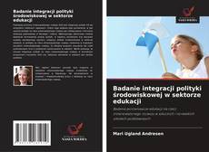 Borítókép a  Badanie integracji polityki środowiskowej w sektorze edukacji - hoz