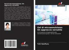 Gel di microemulsione: Un approccio versatile的封面