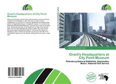 Grant's Headquarters at City Point Museum的封面