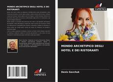 Buchcover von MONDO ARCHETIPICO DEGLI HOTEL E DEI RISTORANTI