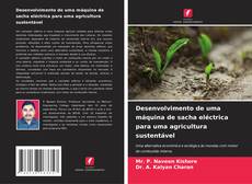 Couverture de Desenvolvimento de uma máquina de sacha eléctrica para uma agricultura sustentável