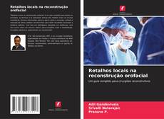 Couverture de Retalhos locais na reconstrução orofacial