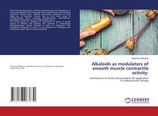 Capa do livro de Alkaloids as modulators of smooth muscle contractile activity: 