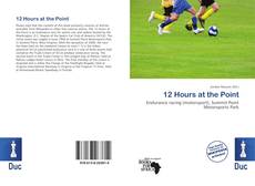 Bookcover of 12 Hours at the Point