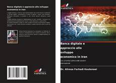Banca digitale e approccio allo sviluppo economico in Iran kitap kapağı