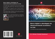 Couverture de Banca digital e abordagem de desenvolvimento económico no Irão