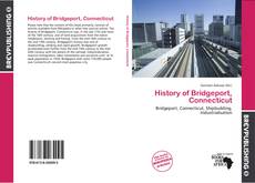 Buchcover von History of Bridgeport, Connecticut