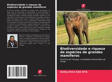 Biodiversidade e riqueza de espécies de grandes mamíferos kitap kapağı
