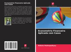 Capa do livro de Econometria Financeira Aplicada com Casos 