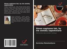 Copertina di Słowa napisane tak, by nie zostały zapomniane