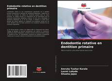 Buchcover von Endodontie rotative en dentition primaire