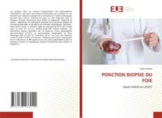 Capa do livro de PONCTION BIOPSIE DU FOIE 