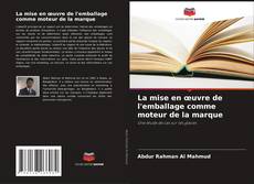 Buchcover von La mise en œuvre de l'emballage comme moteur de la marque