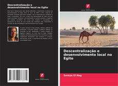 Copertina di Descentralização e desenvolvimento local no Egito