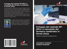 Buchcover von Sviluppo del metodo RP-HPLC e convalida del farmaco combinato in forma sfusa