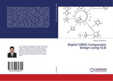 Обложка Digital CMOS Comparator Design using VLSI
