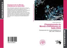 Buchcover von Championnats du Monde d'Athlétisme en Salle 2004