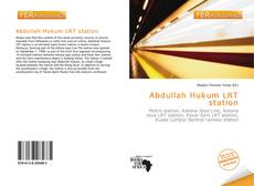 Bookcover of Abdullah Hukum LRT station