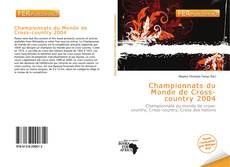 Bookcover of Championnats du Monde de Cross-country 2004