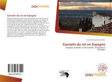 Bookcover of Conseils du roi en Espagne