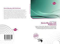 Bookcover of Denis Murphy (UK Politician)