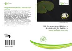 Buchcover von 5th Independent Battery Indiana Light Artillery