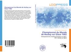 Portada del libro de Championnat du Monde de Hockey sur Glace 1982