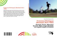 Francisco Rodríguez (Baseball, Born 1982) kitap kapağı