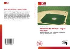 Copertina di Matt White (Minor League Pitcher)