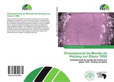 Championnat du Monde de Hockey sur Glace 1990 kitap kapağı