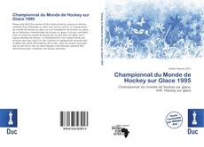 Bookcover of Championnat du Monde de Hockey sur Glace 1995