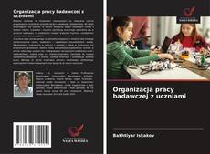 Portada del libro de Organizacja pracy badawczej z uczniami