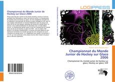 Copertina di Championnat du Monde Junior de Hockey sur Glace 2006