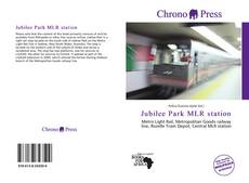 Jubilee Park MLR station的封面