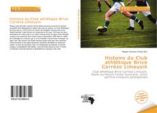 Bookcover of Histoire du Club athlétique Brive Corrèze Limousin