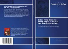 Jedes Kind braucht einen Engel - ein ABC der Taufansprachen kitap kapağı